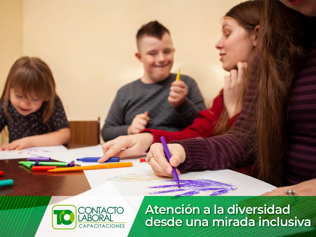 ATENCIÓN A LA DIVERSIDAD DESDE UNA MIRADA INCLUSIVA